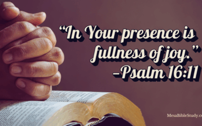 Devotional: Fullness of Joy in His Presence — Psalm 16:11