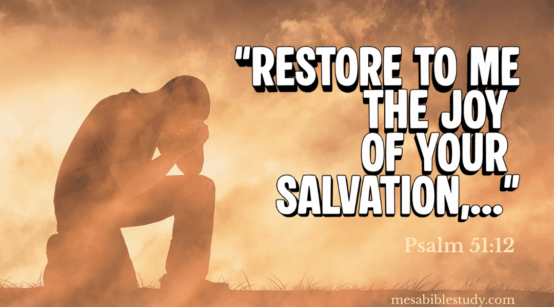 Devotional: Restore the Joy of Your Salvation