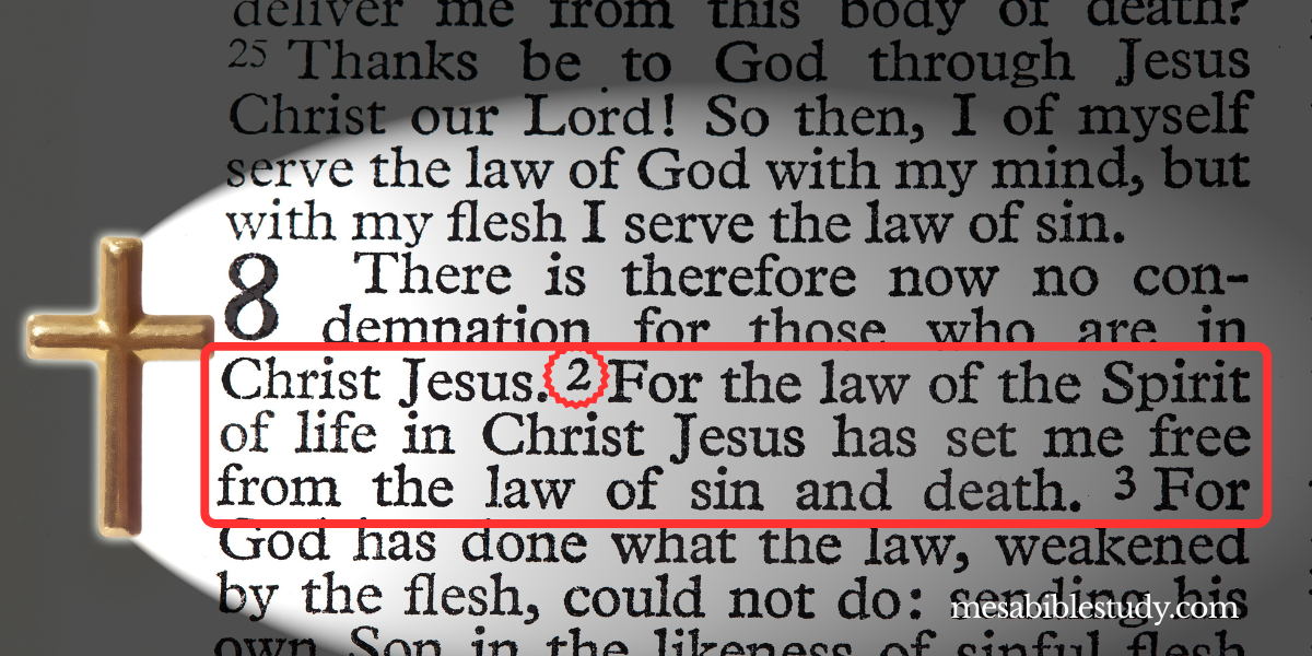 Romans 8 verse 2 – The Law of the Spirit of Life