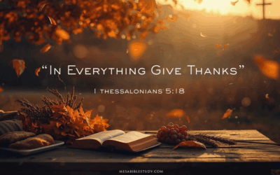 Giving Thanks Always — In All Things
