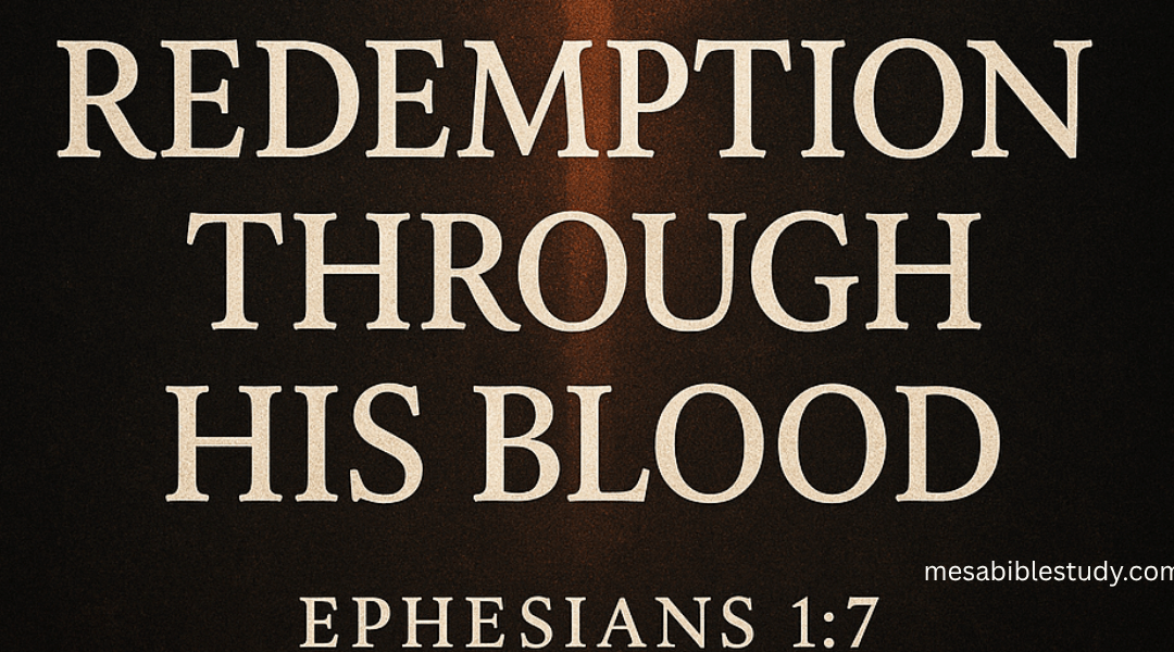The Price of Redemption: Paid in Full by His Blood