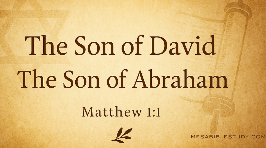 Matthew 1:1 — The Beginning of the King and His Kingdom