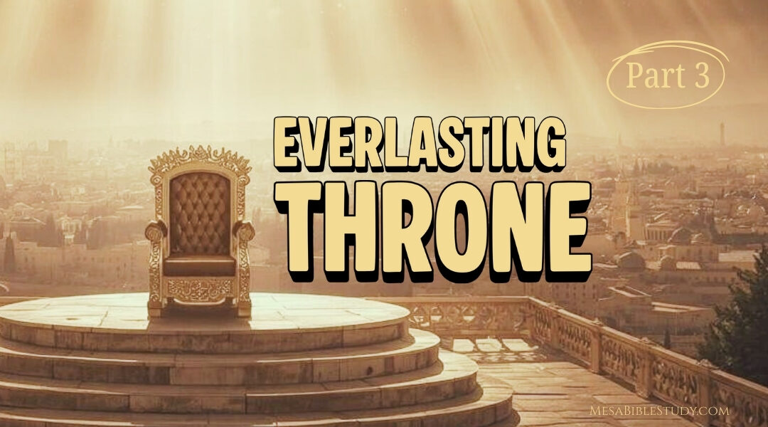 Part 3 – A Throne Forever: Christmas and King David