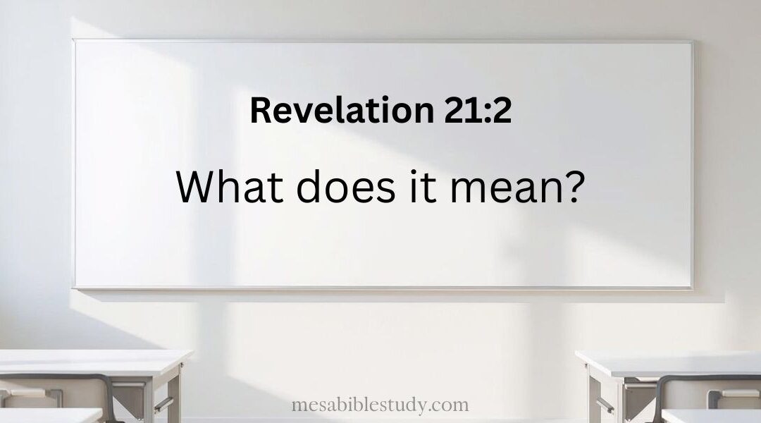 The City God Prepared — Revelation 21:2 Explained