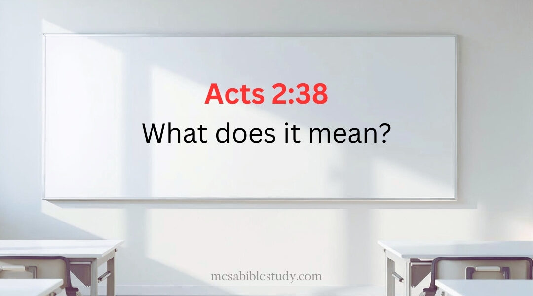 Acts 2:38 — What Does It Mean? | Passage Breakdown