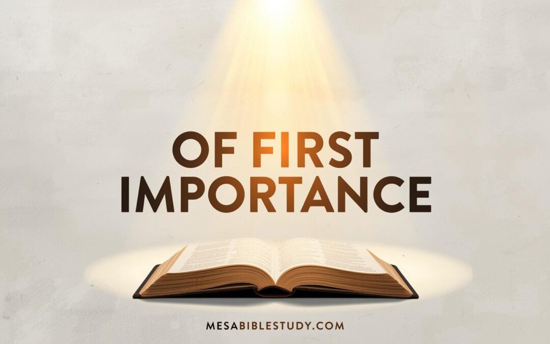 Of First Importance — The Gospel That Saves