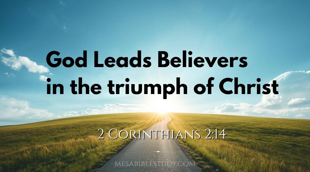 The Triumph of Christ in the Believer’s Life