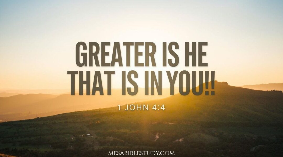 DEVOTIONAL: Greater Is He That Is in You